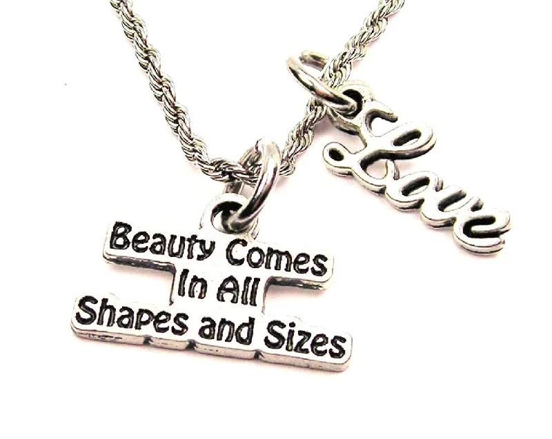 Personalized Necklace for Gift-Beauty Comes In All Shapes And Sizes 20" Chain Necklace With Cursive Love Accent