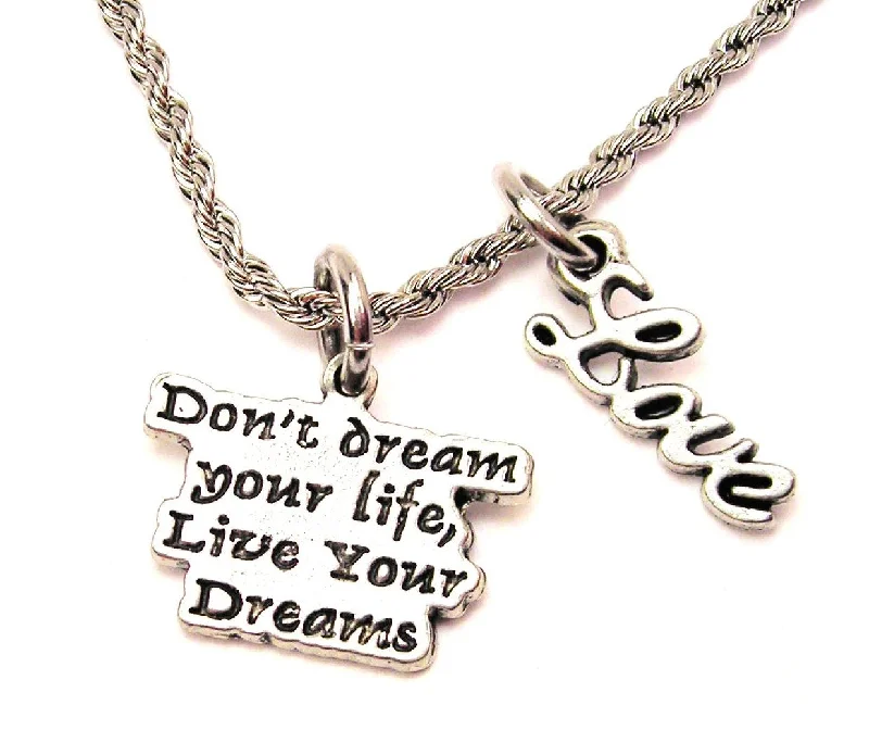 Nature Inspired Necklace-Don't Dream Your Life Live Your Dream 20" Chain Necklace With Cursive Love Accent