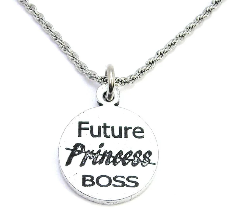 Long Pendant Necklace-Future Boss Not Princess Single Charm Necklace