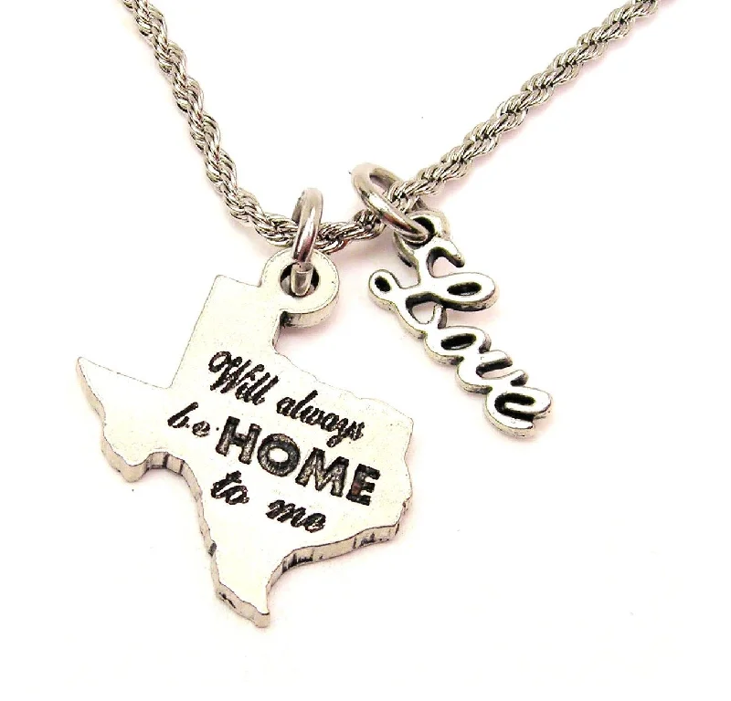 Women’s Elegant Necklace-Texas Will Always Be Home To Me 20" Chain Necklace With Cursive Love Accent