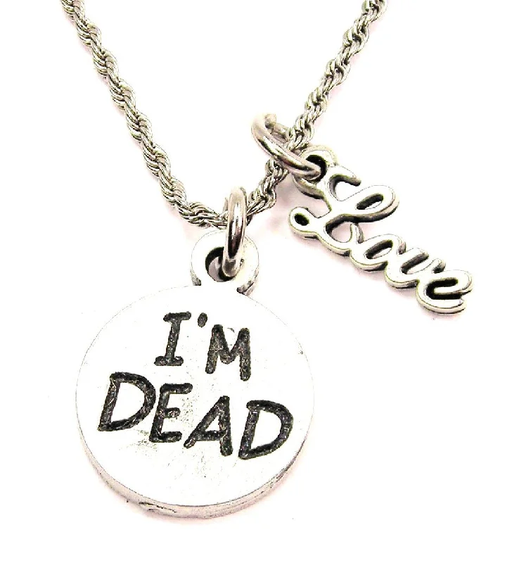 Long Pendant Necklace-I'm Dead 20" Chain Necklace With Cursive Love Accent