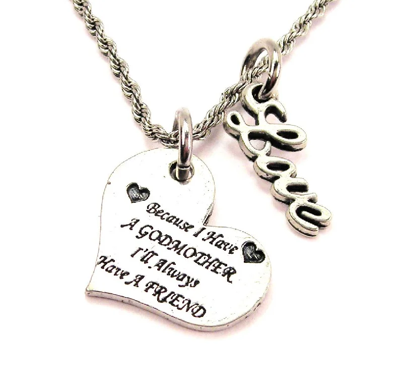 Silver Heart Pendant Necklace-Because I Have A Godmother I'll Always Have A Friend 20" Chain Necklace With Cursive Love Accent