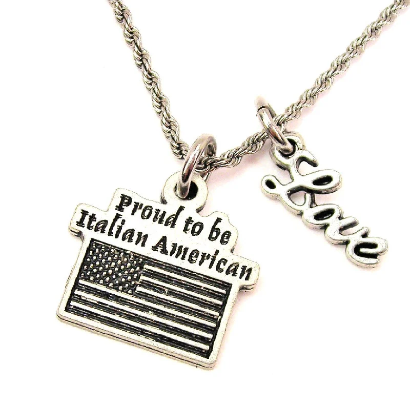 Simple Chain Necklace-Proud To Be Italian American 20" Chain Necklace With Cursive Love Accent