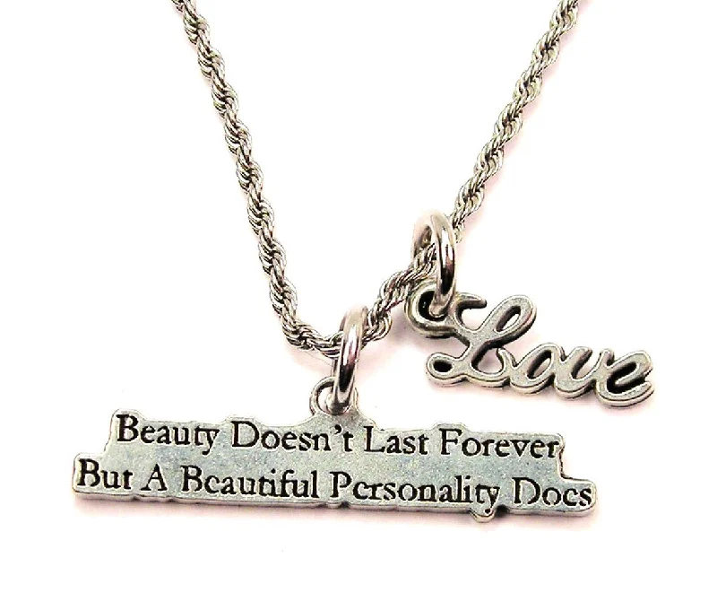 Personalized Star Necklace-Beauty Doesn't Last Forever But A Beautiful Personality Does 20" Chain Necklace With Cursive Love Accent