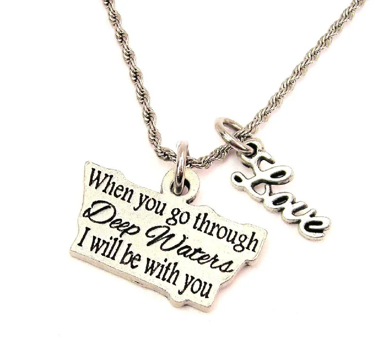 Unique Gold Necklace for Women-When You Go Through Deep Waters I Will Be With You 20" Chain Necklace With Cursive Love Accent