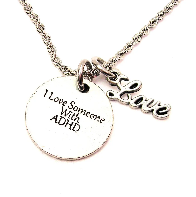 Statement Beaded Necklace-I Love Someone With ADHD 20" Chain Necklace With Cursive Love Accent