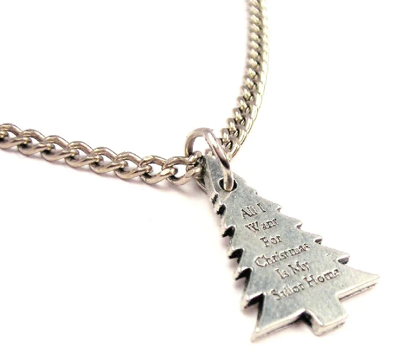 Silver Name Necklace-All I Want For Christmas Is My Sailor Home Single Charm Necklace