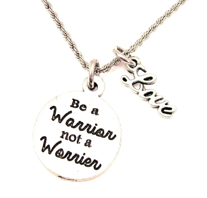 Trendy Long Necklace-Be A Warrior Not A Worrier 20" Chain Necklace With Cursive Love Accent