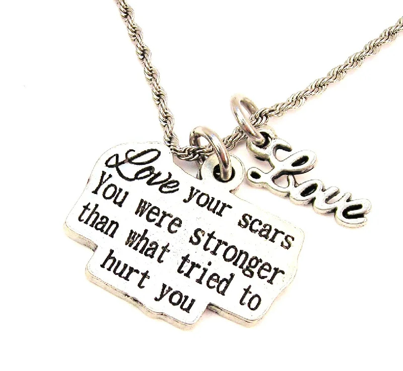 Simple Silver Pendant Necklace-Love Your Scars You Are Stronger Than What Tried To Hurt You 20" Chain Necklace With Cursive Love Accent