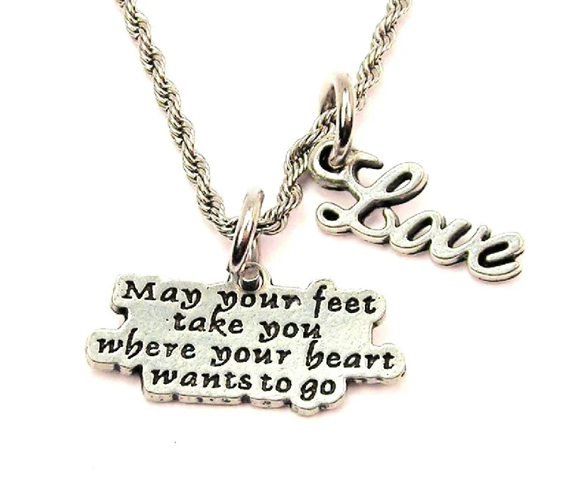 Bold Crystal Necklace-May Your Feet Take You Where Your Heart Wants To Go 20" Chain Necklace With Cursive Love Accent