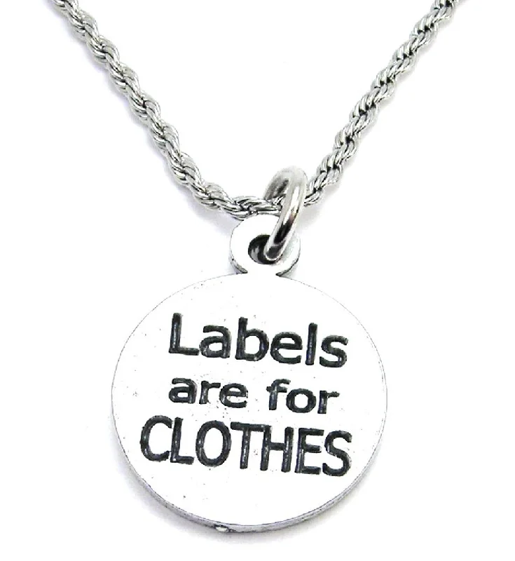 Luxury Wedding Necklace-Labels Are For Clothes Single Charm Necklace