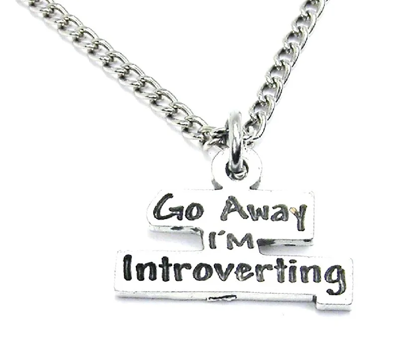 Statement Beaded Necklace-Go Away I'm Introverting Single Charm Necklace