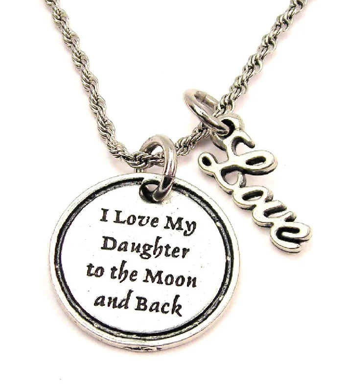 Simple Choker Necklace-I Love My Daughter To The Moon And Back 20" Chain Necklace With Cursive Love Accent