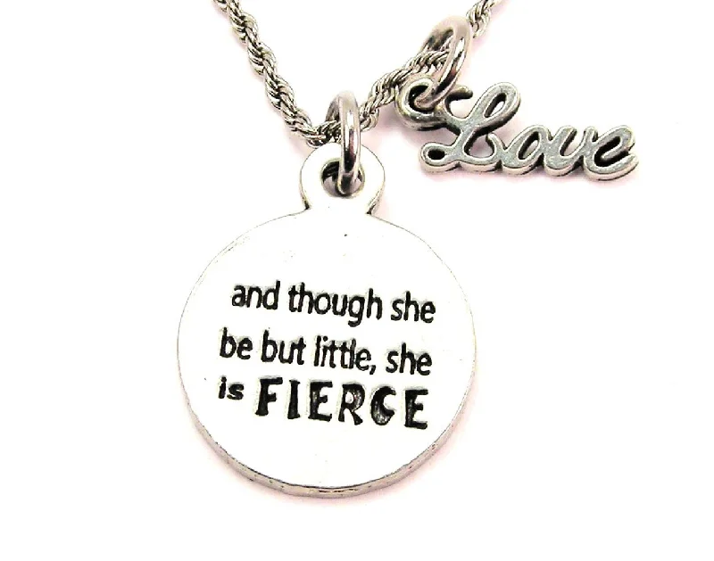 Fashion Necklace for Party-And Though She Be But Little She Is Fierce 20" Chain Necklace With Cursive Love Accent