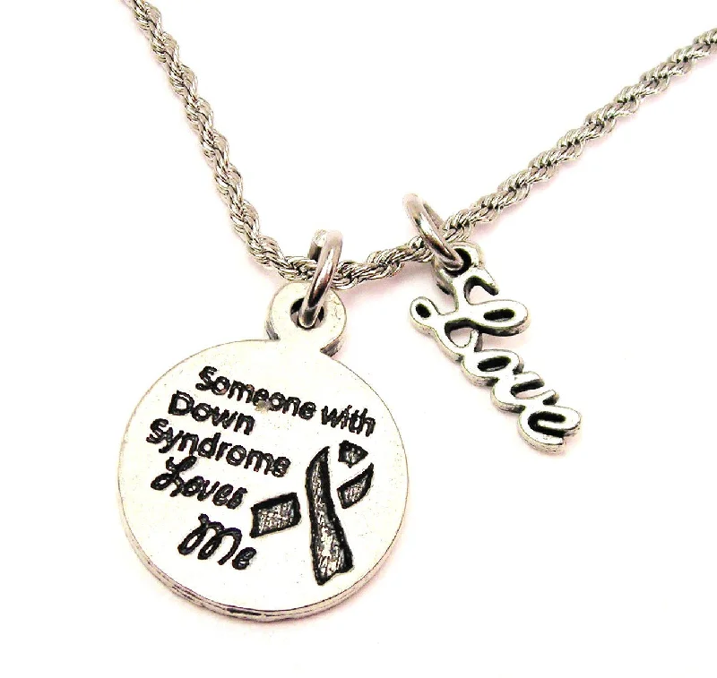 Fashionable Choker Necklace-Someone With Down Syndrome Loves Me 20" Chain Necklace With Cursive Love Accent